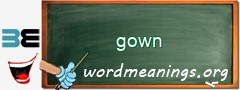 WordMeaning blackboard for gown